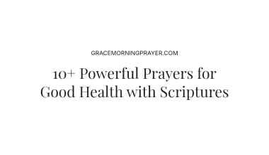 10+ Powerful Prayers for Good Health with Scriptures