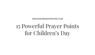 15 Powerful Prayer Points for Children’s Day