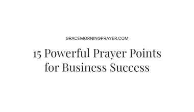 15 Powerful Prayer Points for Business Success