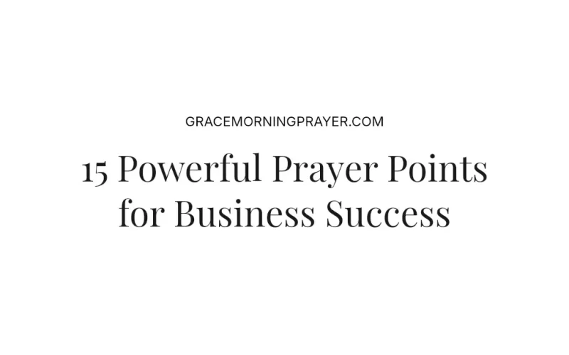 15 Powerful Prayer Points for Business Success