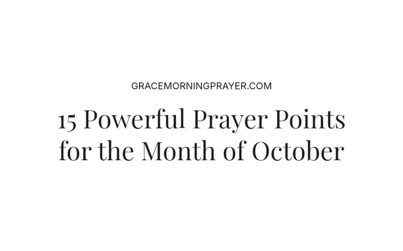 15 Powerful Prayer Points for the Month of October
