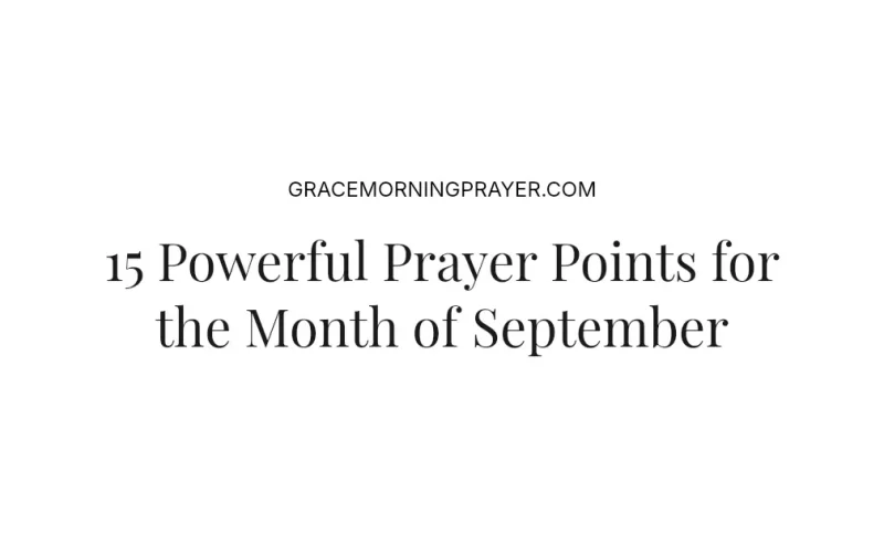 15 Powerful Prayer Points for the Month of September