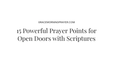 15 Powerful Prayer Points for Open Doors with Scriptures